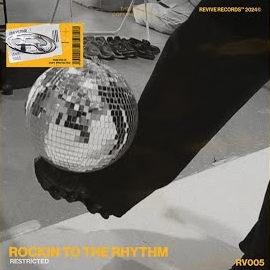Restricted - Rockin To The Rhythm