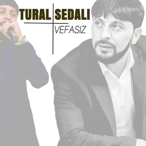 Tural Sedalı - Vefasız Solo